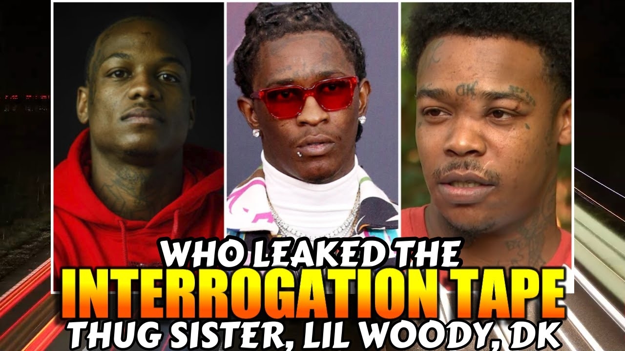 Did The Defense Leak Lil Woody Interrogation Video Of Him Snitching On