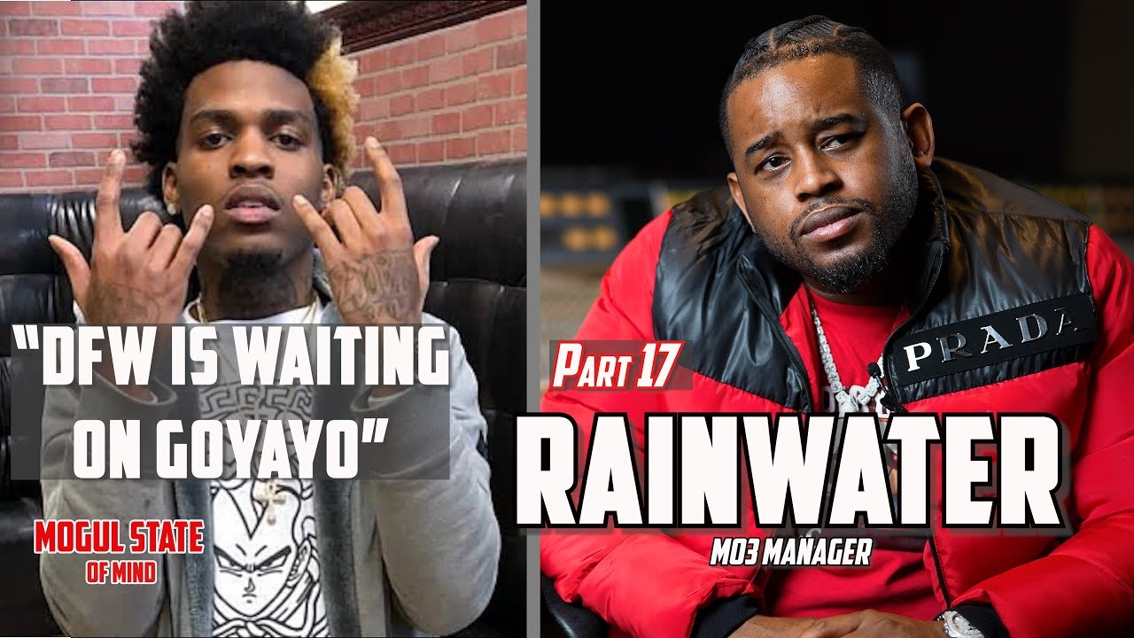 Rainwater : DFW is Waiting On GoYayo?! Bob Supreme Fumbled the Bag [Part 17]