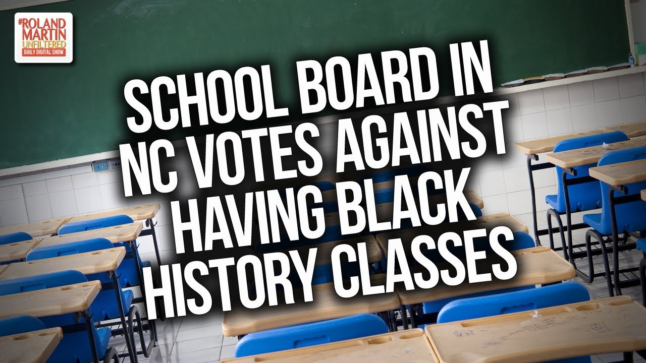 A School Board In North Carolina Votes Against Having Black History Classes