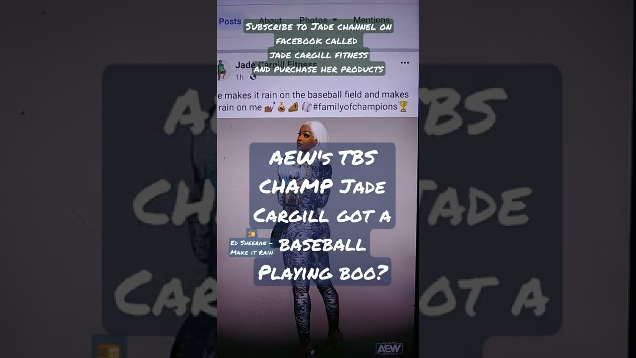 Jade Cargill AEW's TBS CHAMP  got a baseball Playing boo?