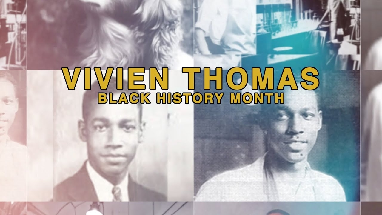 Vivien Thomas - Black History Month