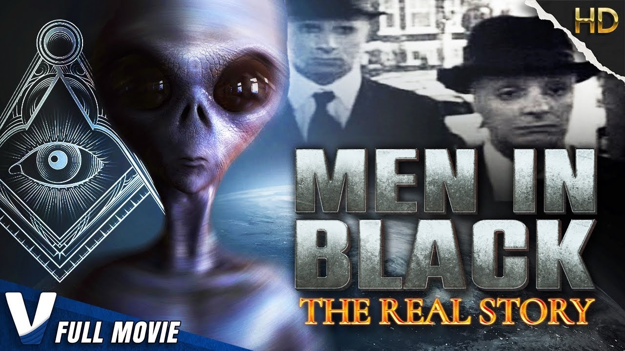 MEN IN BLACK : THE REAL STORY - FULL HD DOCUMENTARY - V ORIGINAL