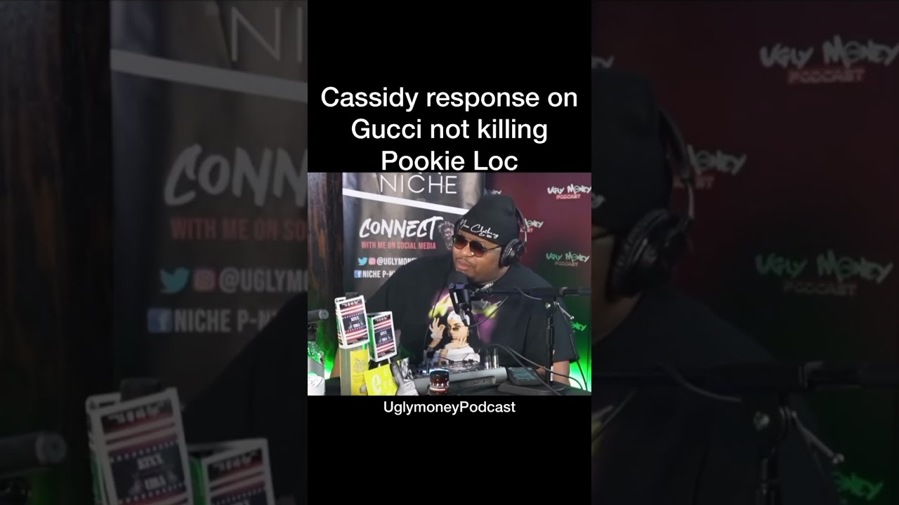 Cassidy Response in Gucci not killing Pookie Loc!!