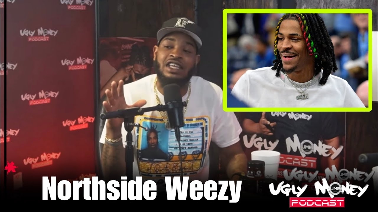 Northside Weezy said Ja Morant made a STUPID move!