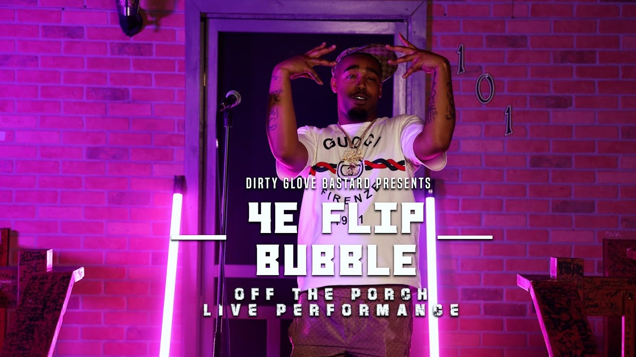 4E Flip "Bubble" (Off The Porch Live Performance)