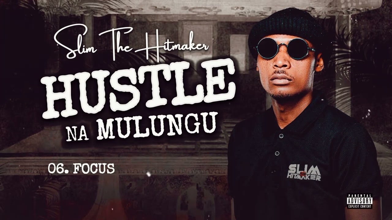 Slim The Hitmaker - Focus