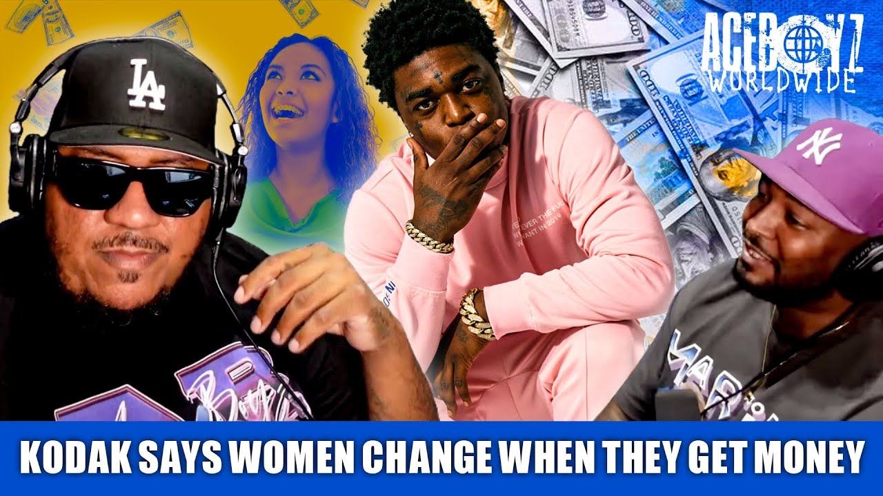 Kodak Black Says Woman Change When They Get Money