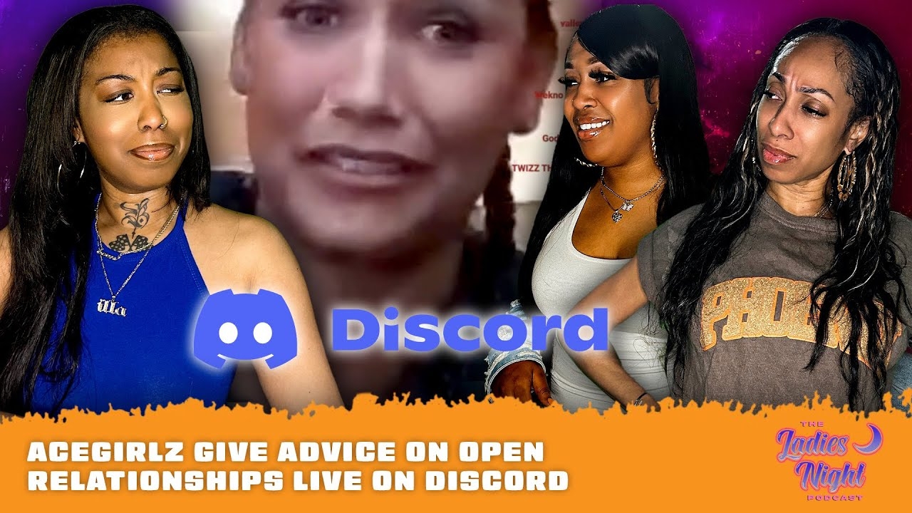 AceGirlz Give Advice On Open Relationships Live On Discord