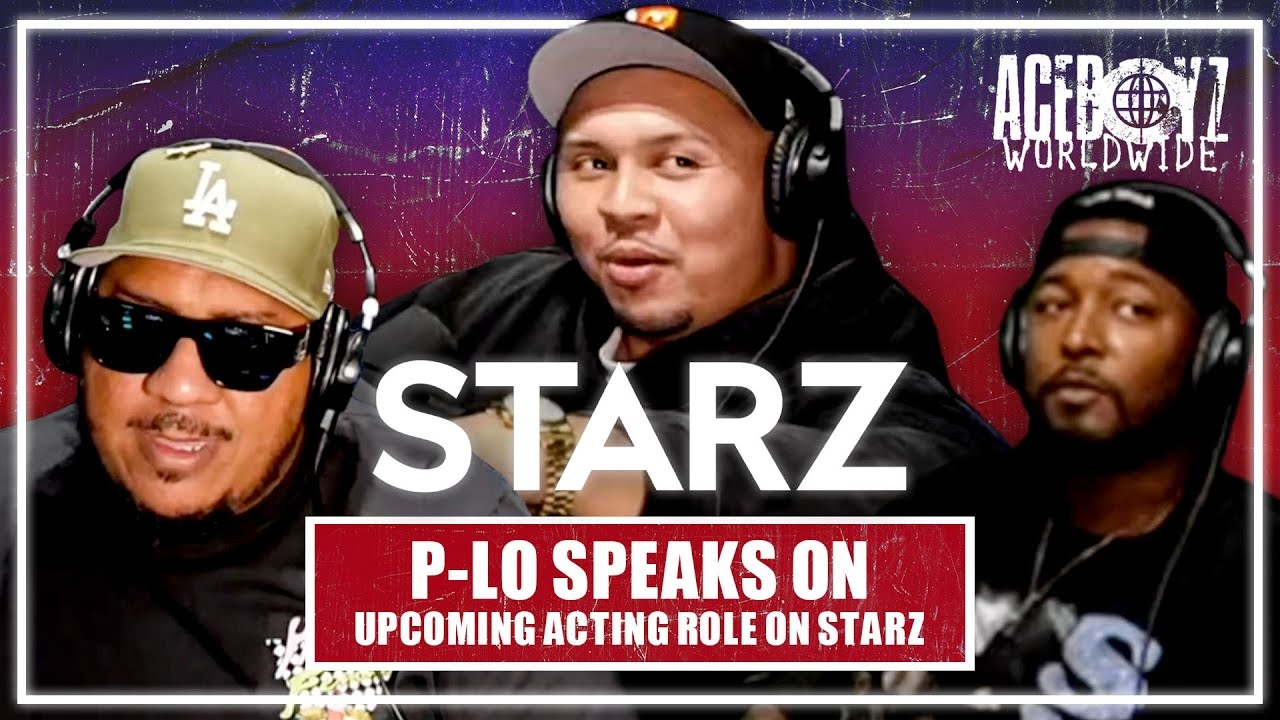 P-Lo Speaks On Upcoming Acting Role On STARZ!