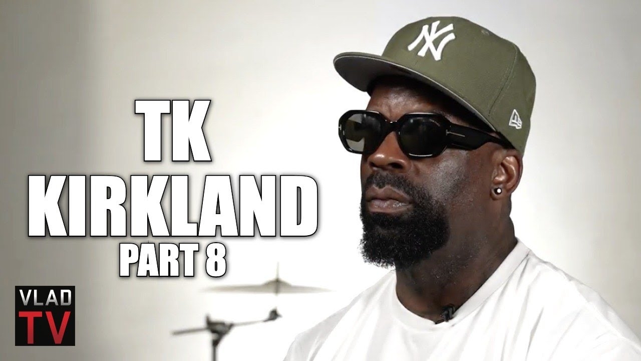 TK Kirkland on 2Pac Giving Him His "T to the Motherf***ing K" Nickname (Part 8)