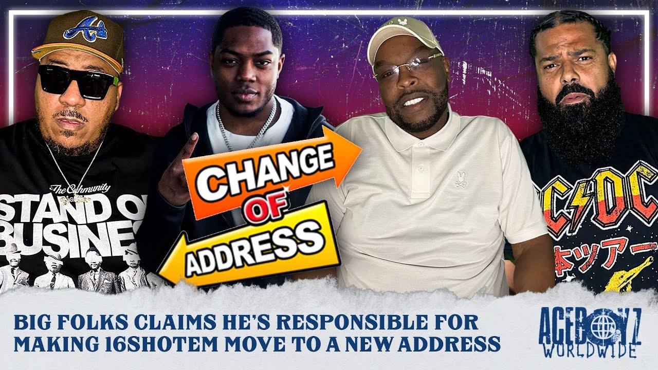 Big Folks Claims Hes Responsible For Making 16ShotEm Move To A New Address