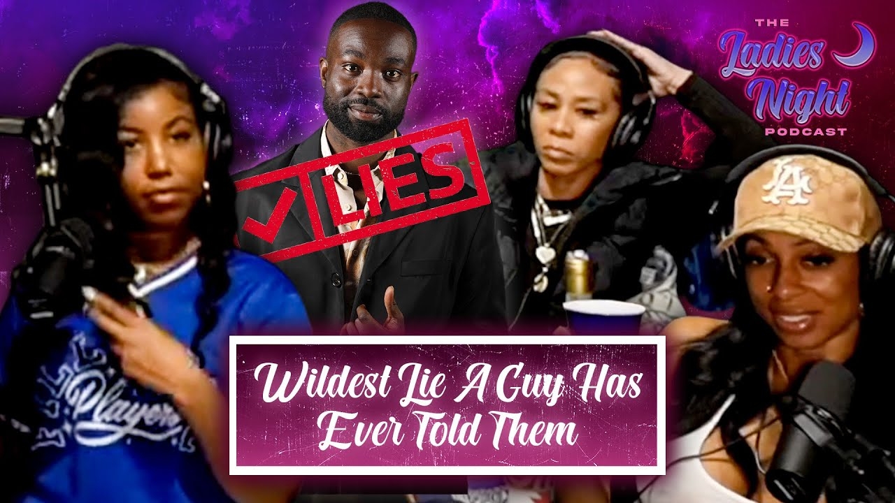 Ladies Speak On The Wildest Lie A Guy Has Ever Told Them