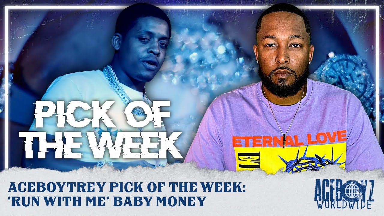 AceBoyTrey Pick Of The Week: 'Run With Me' Baby Money