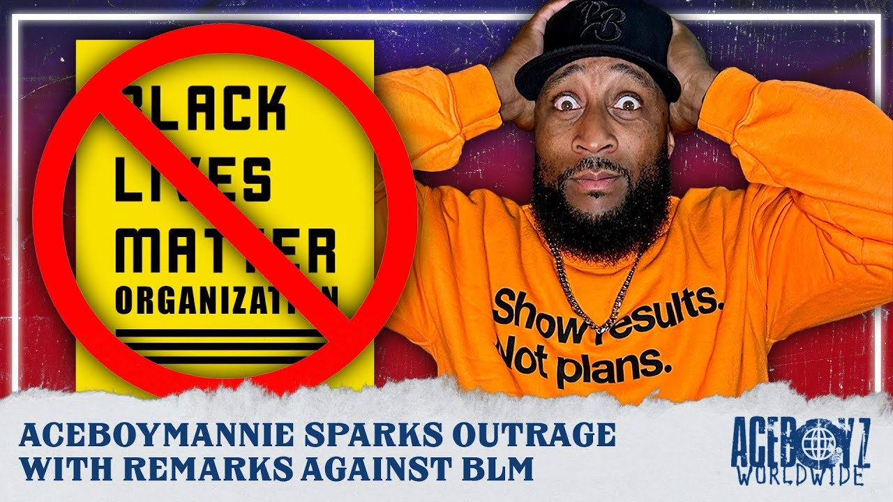 AceBoyMannie Sparks Outrage with Remarks Against BLM