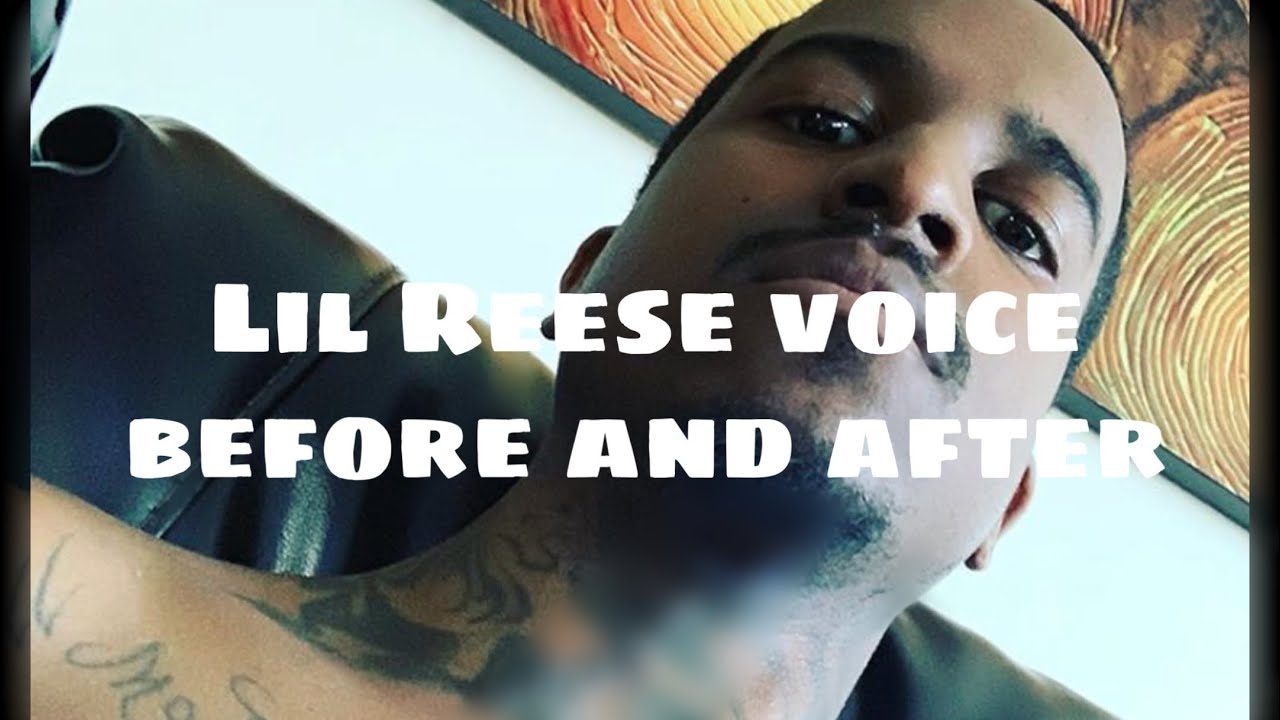 Lil Reese voice before and after