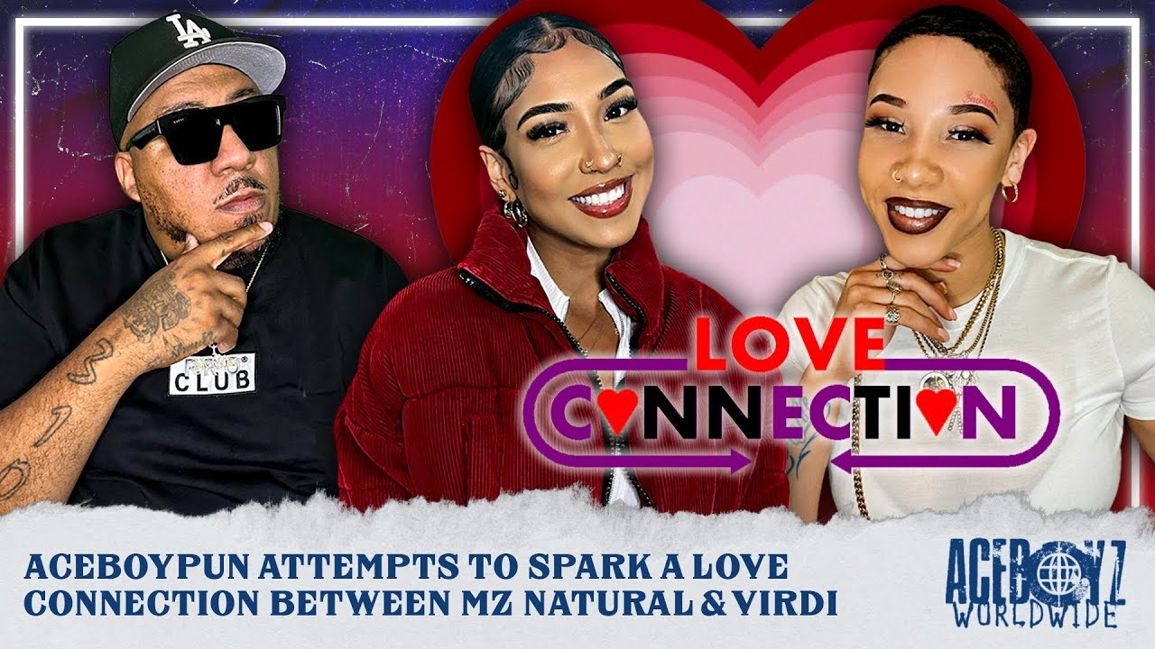 AceBoyPun Attempts To Spark A Love Connection Between Mz Natural & Virdi