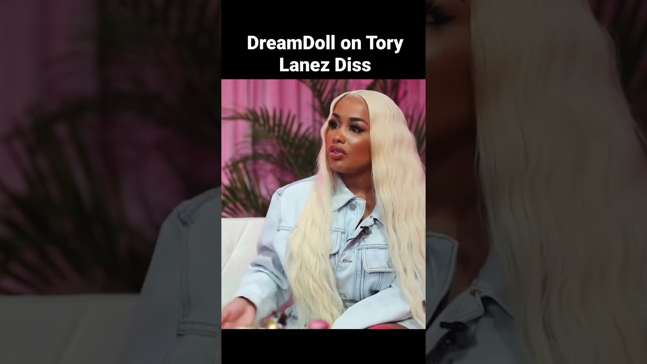 DreamDoll says dissing Tory Lanez got her more respect as a rapper
