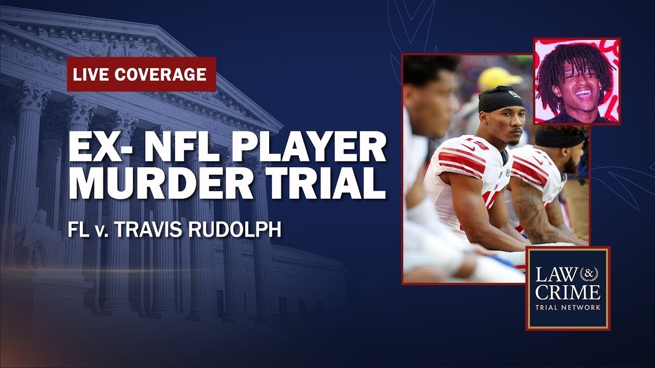 WATCH LIVE: Ex-NFL Player Murder Trial  FL v. Travis Rudolph  Day Five