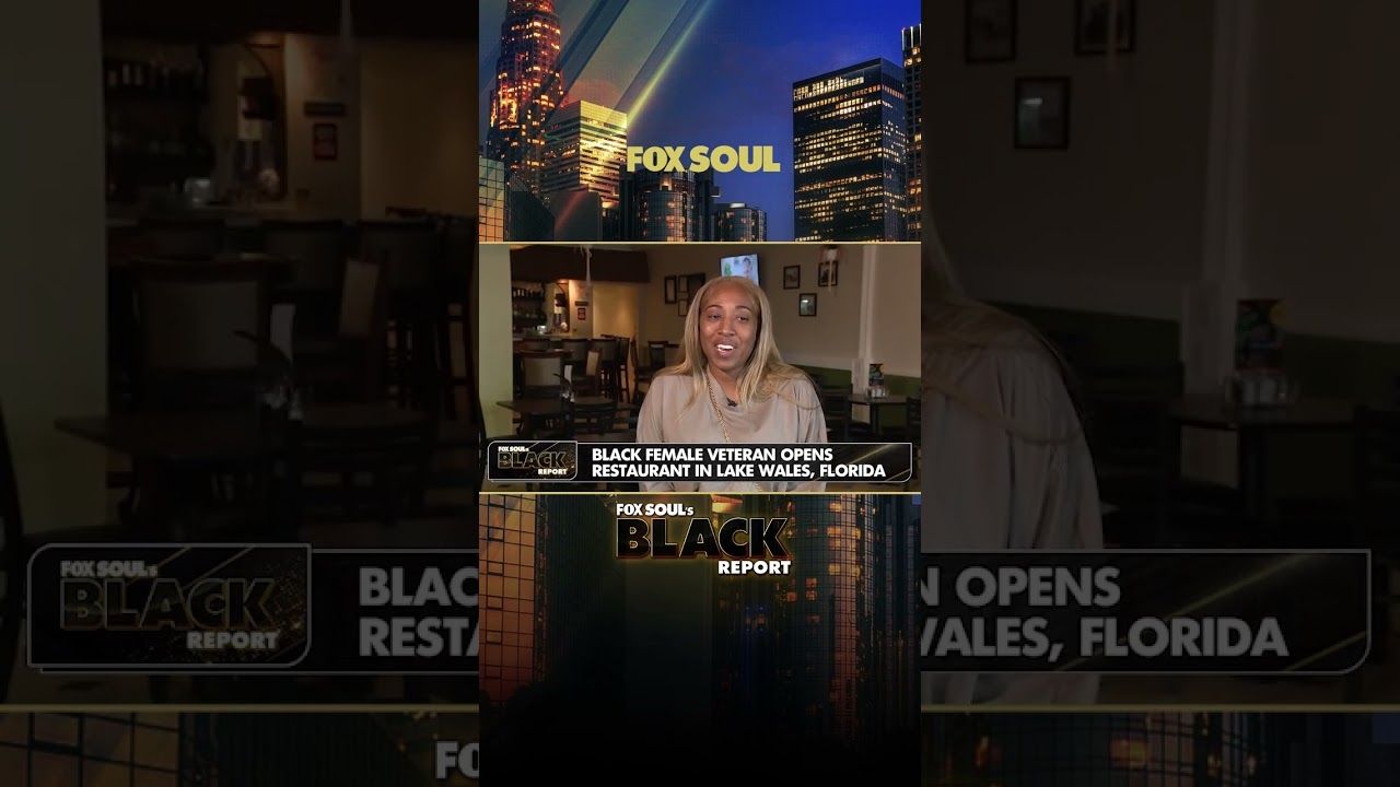 New Black Female Veteran Owned Restaurant In Florida | FOX SOUL's Black Report
