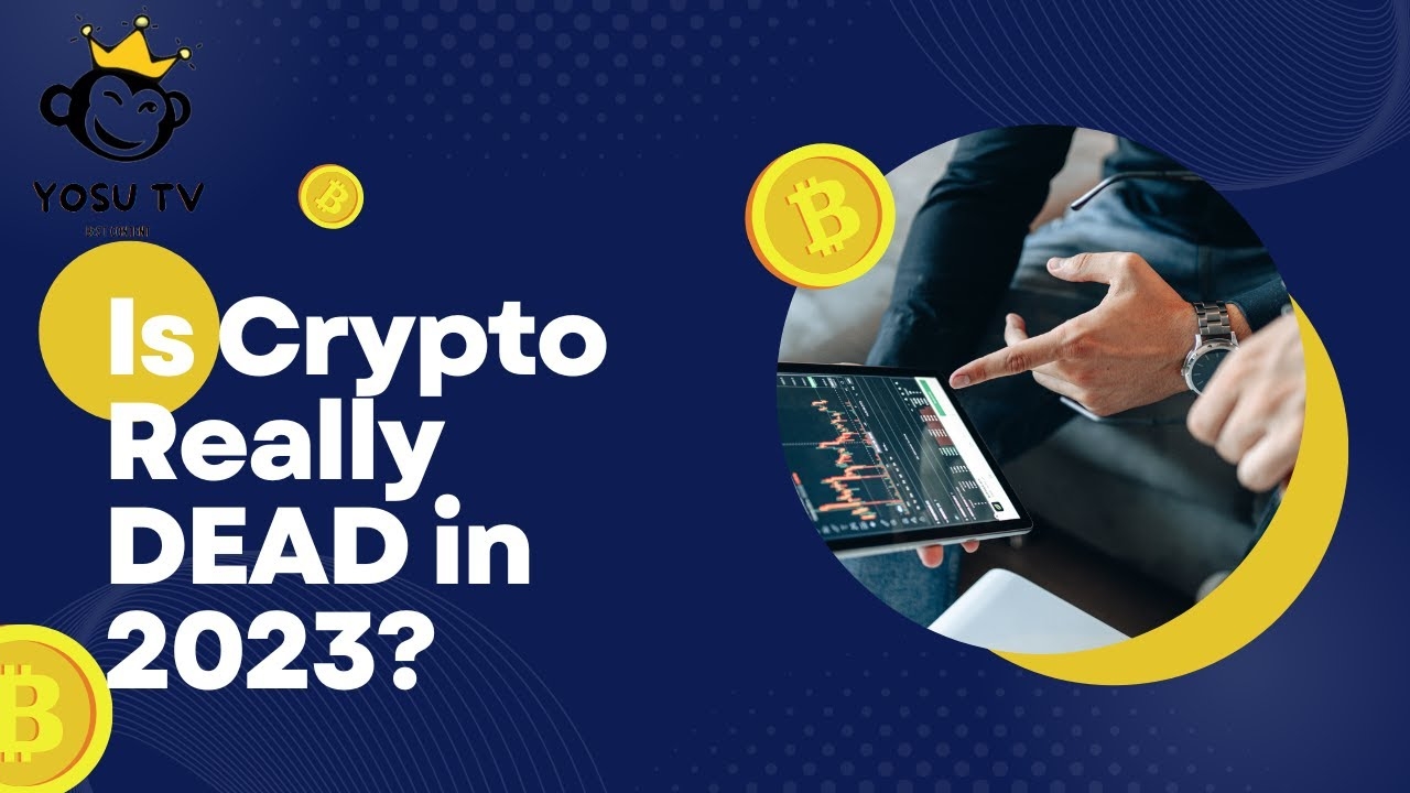 Is Crypto really Dead in 2023 ?