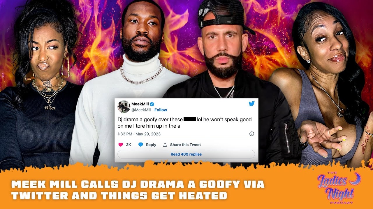 Meek Mill Calls DJ Drama A Goofy via Twitter and Things Get Heated