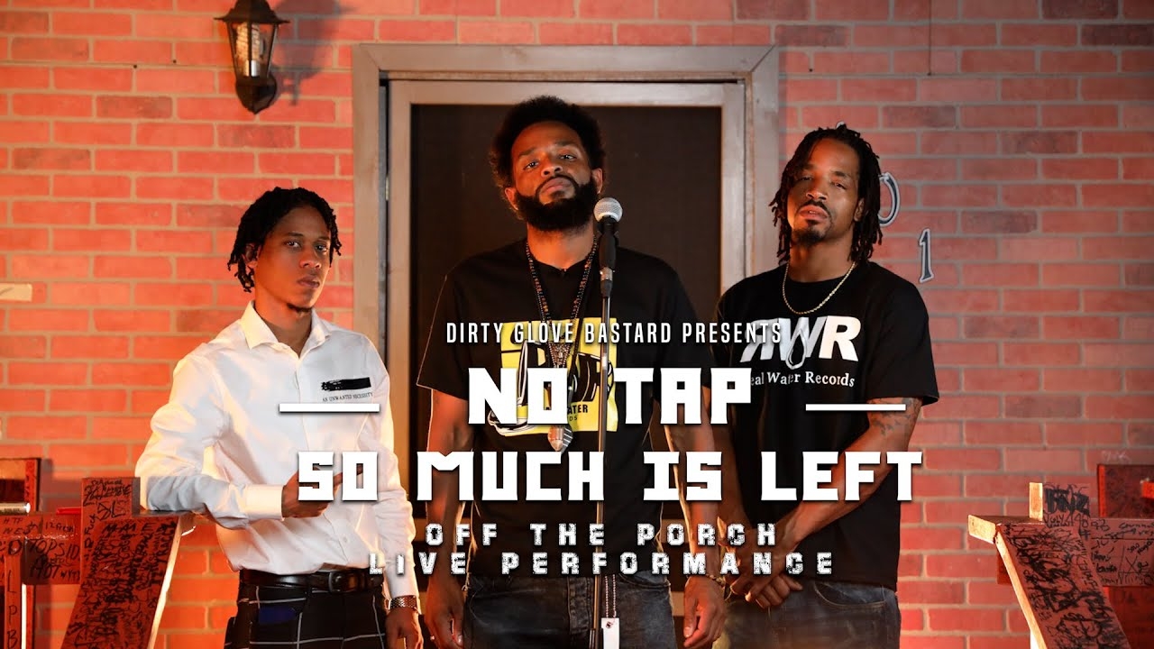 No Tap "So Much Is Left" (Off The Porch Live Performance)