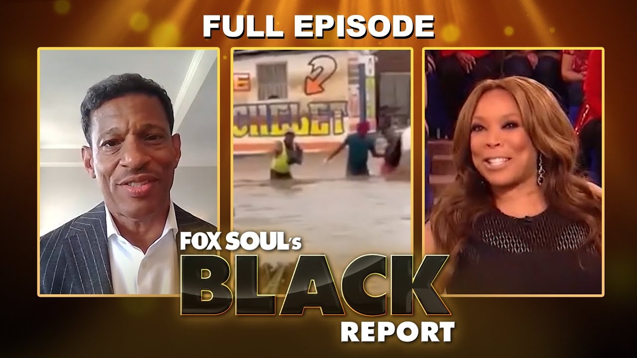 Deadly Floods In Haiti, Who Should Own BET, Wendy Williams and MORE! | FOX SOUL's Black Report