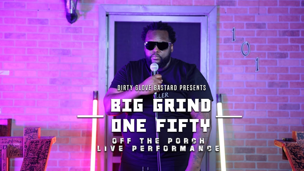 Big Grind "One Fifty" (Off The Porch Live Performance)