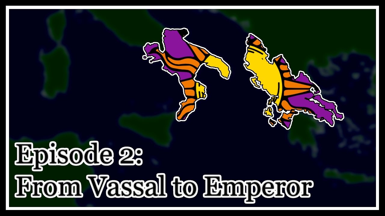 Alternate History of Southern Italy | Ep. 2 | From Vassal to Emperor