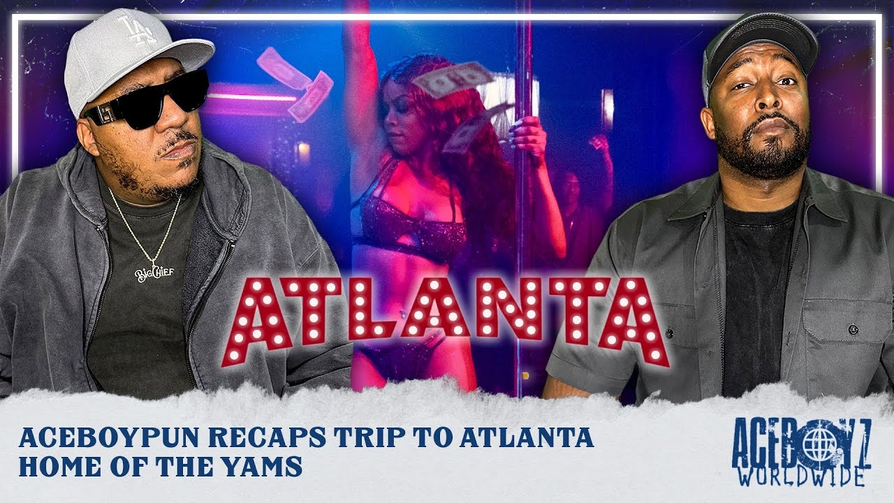 AceBoyPun Recaps Trip To Atlanta Home Of The Yams