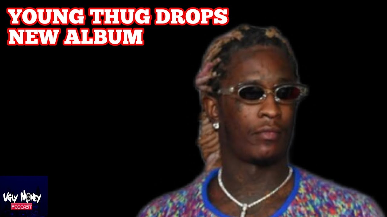 YOUNG THUG DROPS NEW ALBUM...THE BIGGEST STREAM EVER