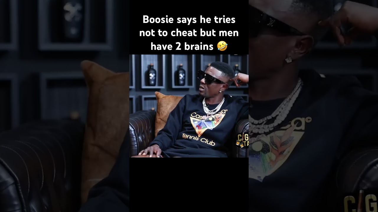 Boosie says he doesn't want to cheat but men have 2 brains LOL