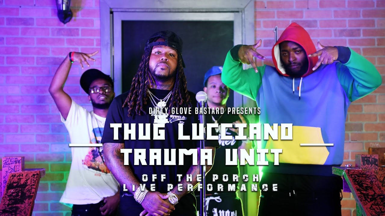 Thug Lucciano "Trauma Unit" (Off The Porch Live Performance)