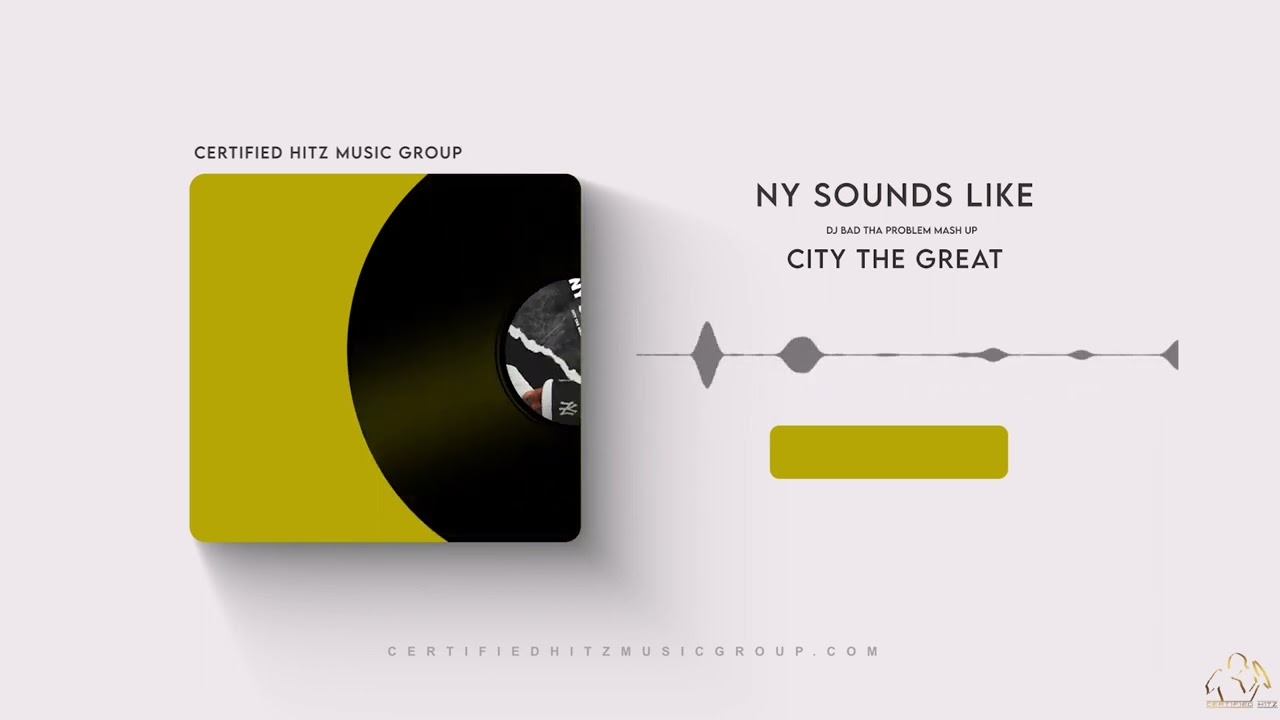 City The Great "NY Sounds Like" (DJ BAD THA PROBLEM Mash Up)
