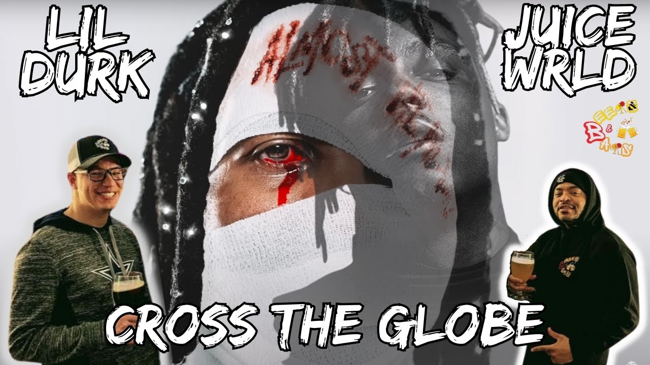 LIL DURK & JUICE WRLD IS UNIVERSAL!! | Lil Durk Cross the Globe ft Juice WRLD Reaction