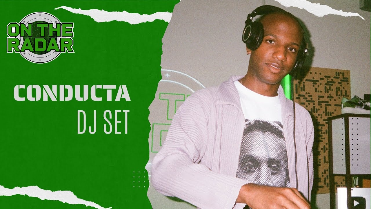 Conducta | ON THE RADAR RADIO DJ SETS