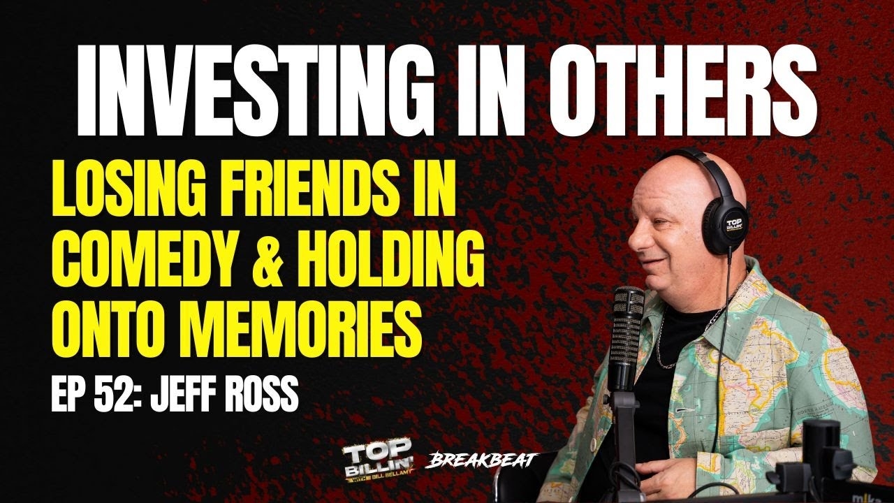 INVESTING IN OTHERS: Losing Friends In The Comedy World & Holding Onto Memories