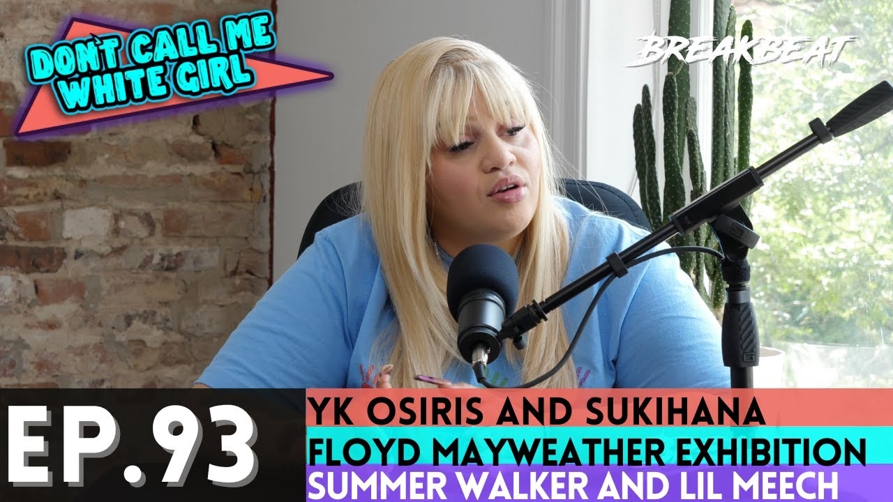 DCMWG Talks YK Osiris & Sukihana, Floyd Mayweather Exhibition, Summer Walker and Lil Meech + More