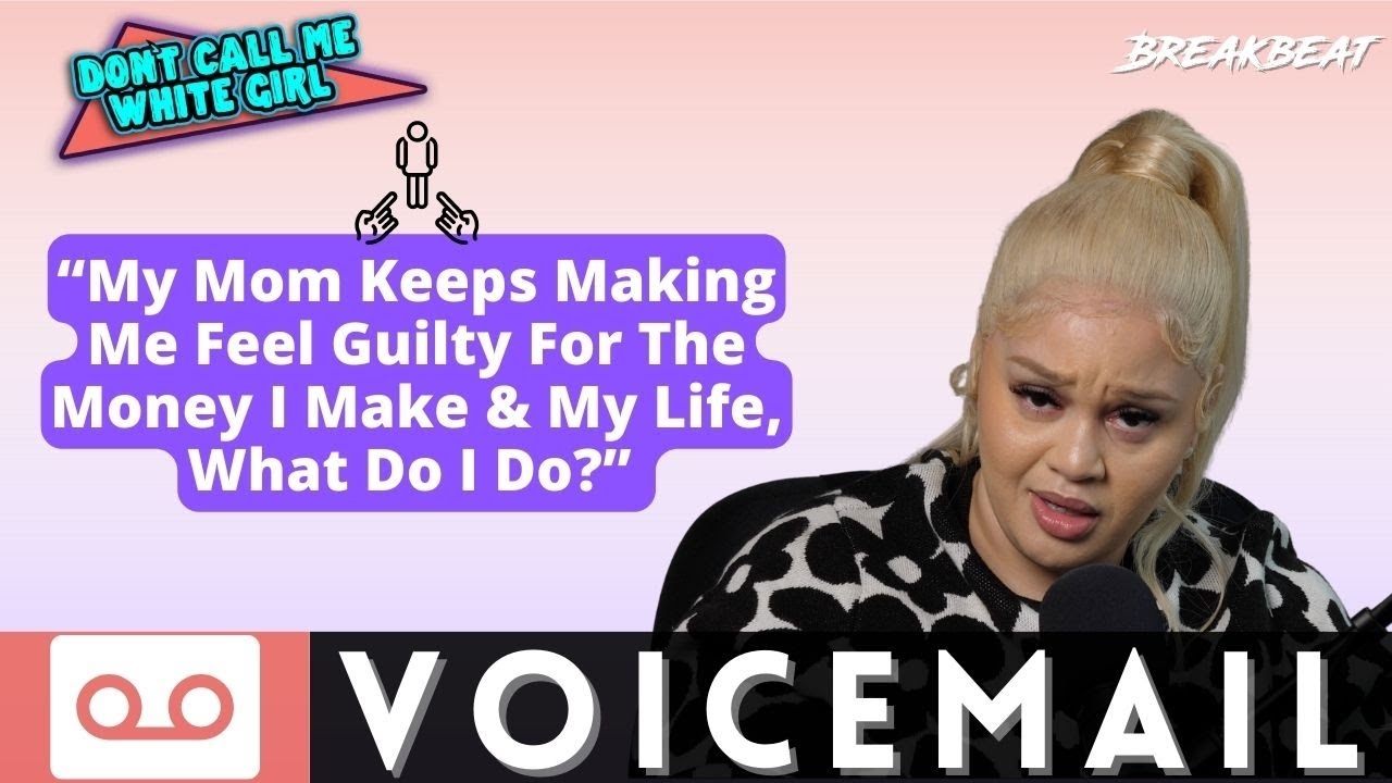 My Mom Keeps Making Me Feel Guilty For The Money I Make & My Life, What Do I Do? - DCMWG Voicemail
