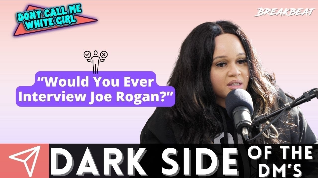 Would You Ever Interview Joe Rogan? - DCMWG Dark Side Of The Dms