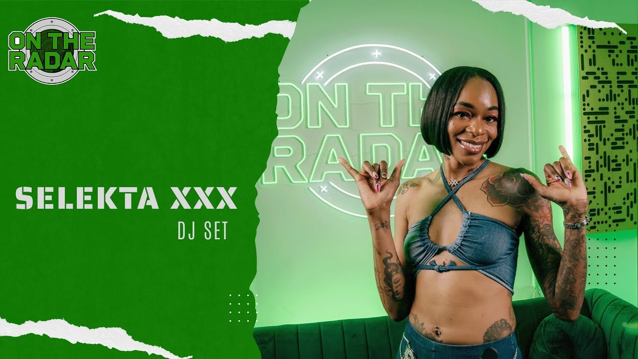 Selekta XXX | ON THE RADAR RADIO DJ SETS