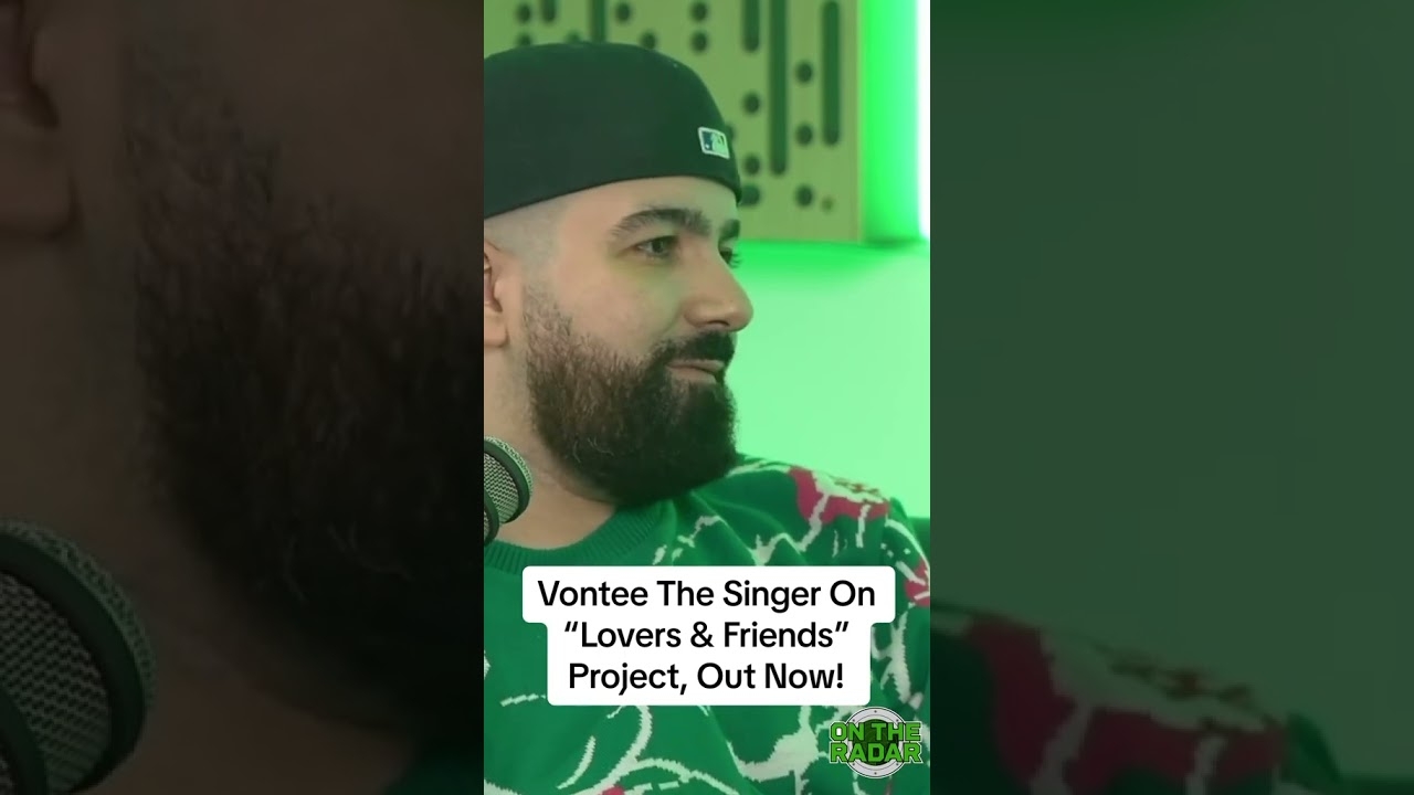 Vontee The Singer on Lovers & Friends project, out now!