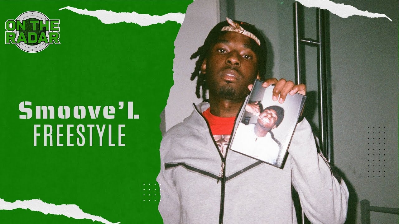 The Smoove'L "On The Radar" Freestyle