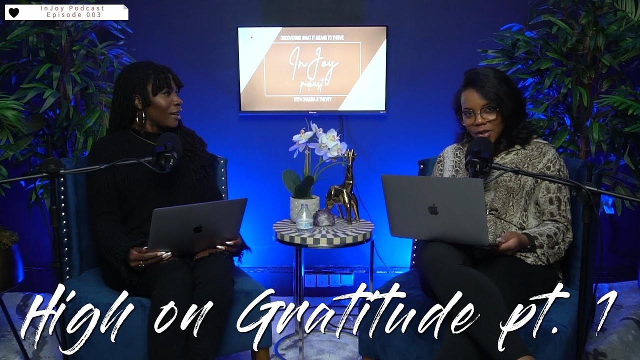InJoy | Ep.003 | High on Gratitude Pt. 1 | #Gratitude #Science #Joy #MentalHealth #Appreciation