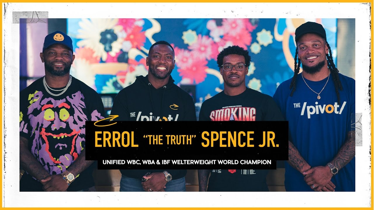 Errol Spence: I am the A side on welterweight title bout vs Bud Crawford, a legacy fight | The Pivot
