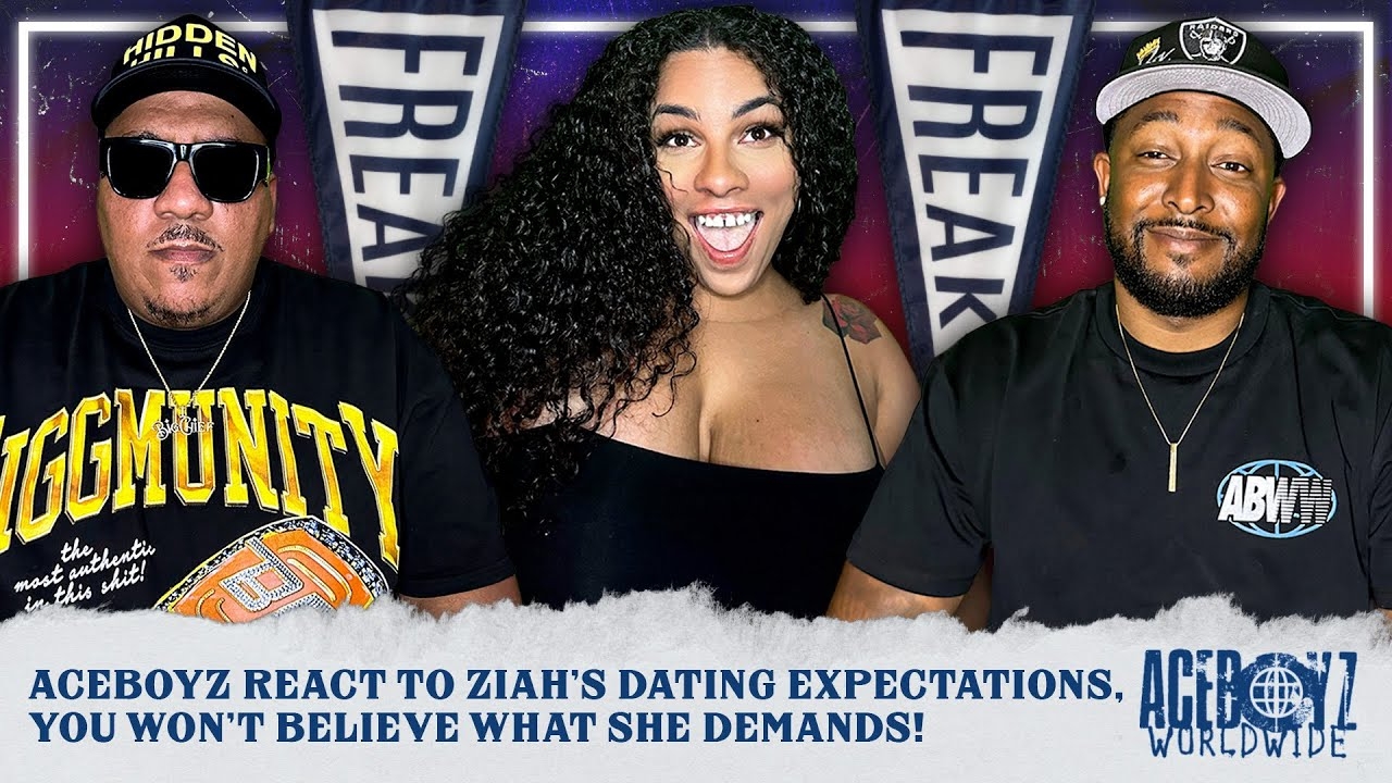 AceBoyz React to Ziah's Dating Expectations, You Won't Believe What She Demands!