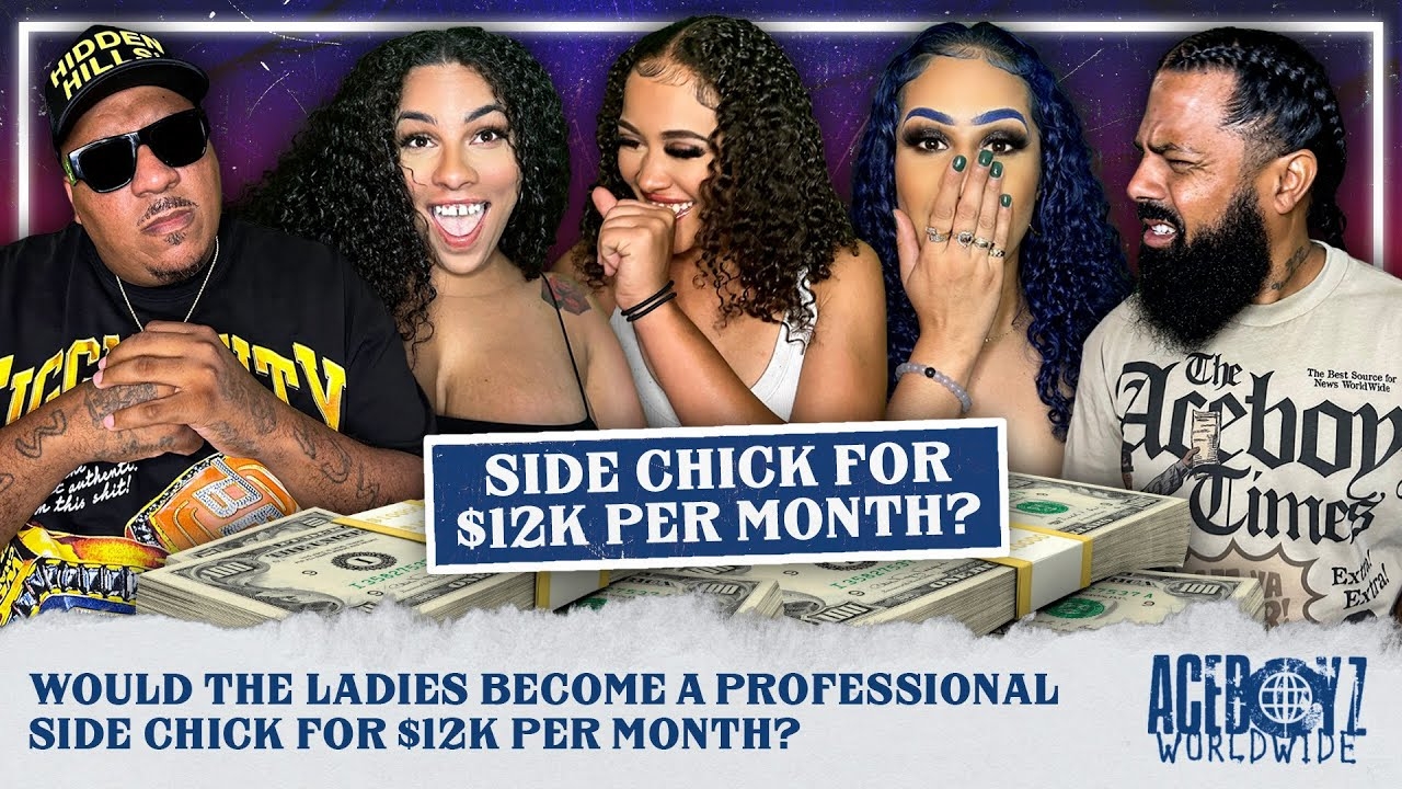 Would The Ladies Become A Professional Side Chick For $12k Per Month?