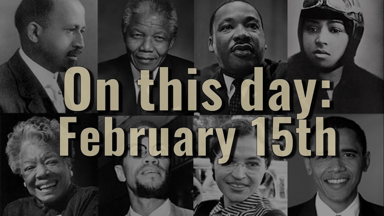Black History Facts - February 15th