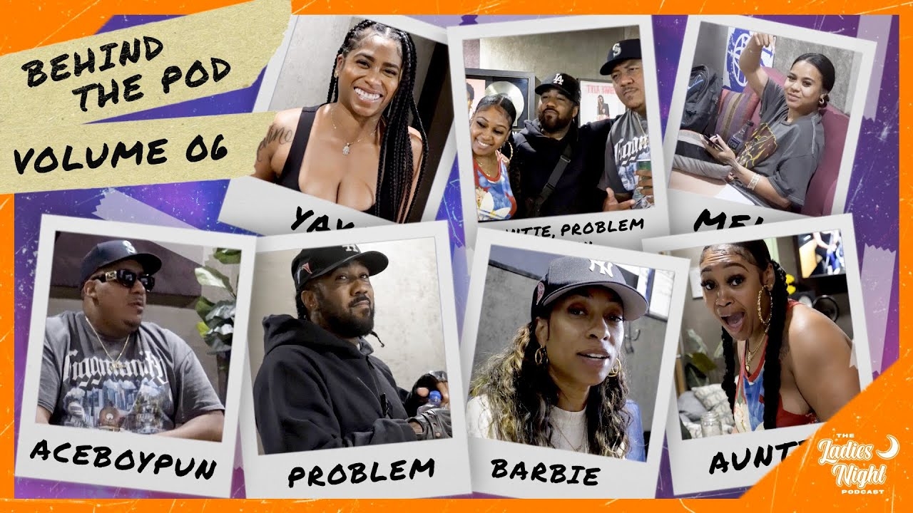 Behind The Pod Vol. 6: Problem Walks Into The Unexpected, Yaya Replaces AceGirlCheeks
