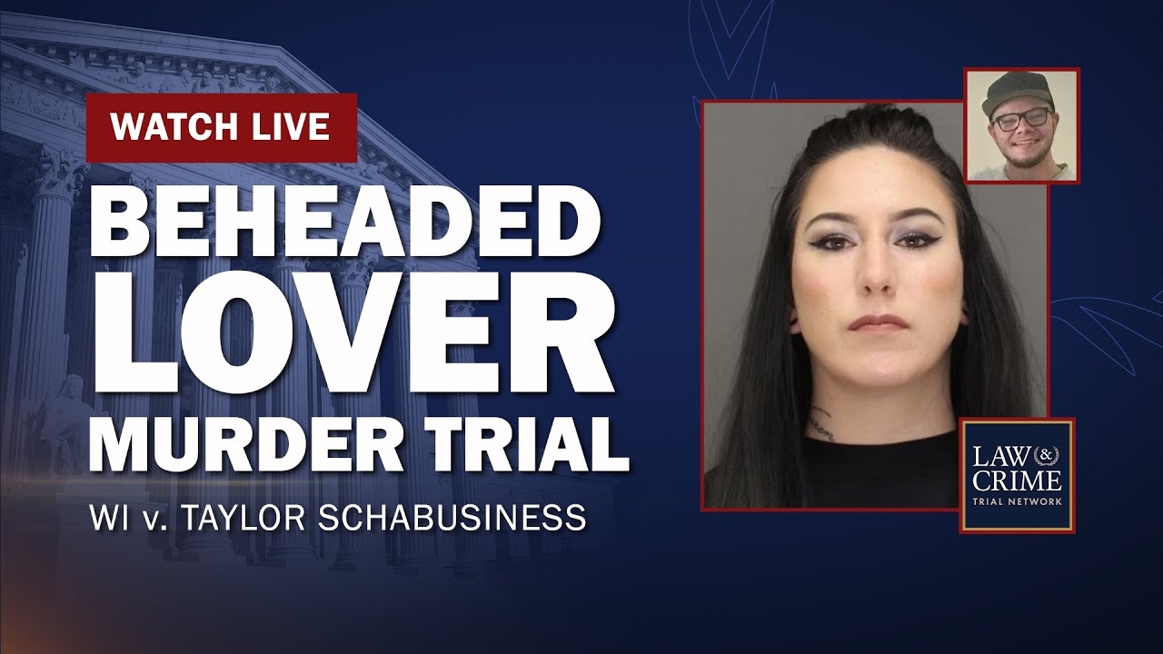 WATCH LIVE: Beheaded Lover Murder Trial  WI v. Taylor Schabusiness  Hearing